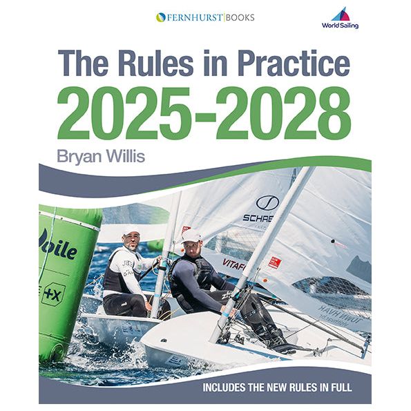 The cover of "Rules in Practice 2025-2028," published by Fernhurst Books, showcases two sailors skillfully navigating a small sailboat around a green buoy. The book encompasses comprehensive new sailing rules and provides insightful racecourse scenarios.