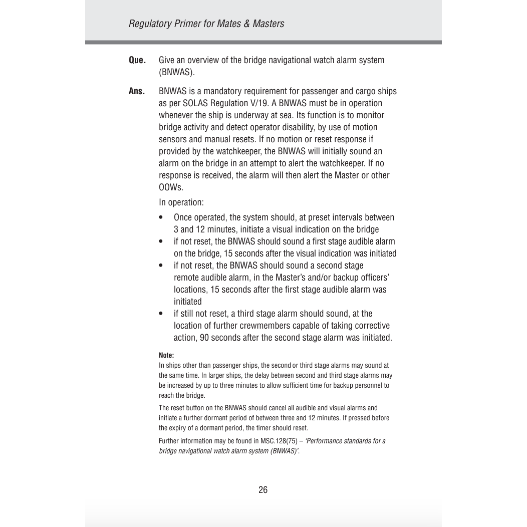 The "Regulatory Primer for Mates & Masters" by Witherby Seamanship includes a page on BNWAS, referencing IMO codes. It discusses the system's mandatory use, operation, and alert stages if the watchkeeper is unresponsive.