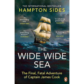 The Penguin Books cover for "The Wide Wide Sea" by Hampton Sides showcases an old sailing ship, similar to the HMS Resolution, navigating a stormy sea. Features quotes from The Sunday Times, Telegraph, Economist, and Spectator with the Penguin logo at the bottom.