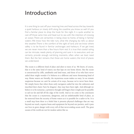 The "Introduction" page of Adlard Coles' Ocean Sailing covers the familiarity and challenges of coastal sailing, the complexity of planning, and the allure of home waters, emphasizing the ocean’s beauty and unpredictability with practical advice for those eager to venture into ocean sailing.