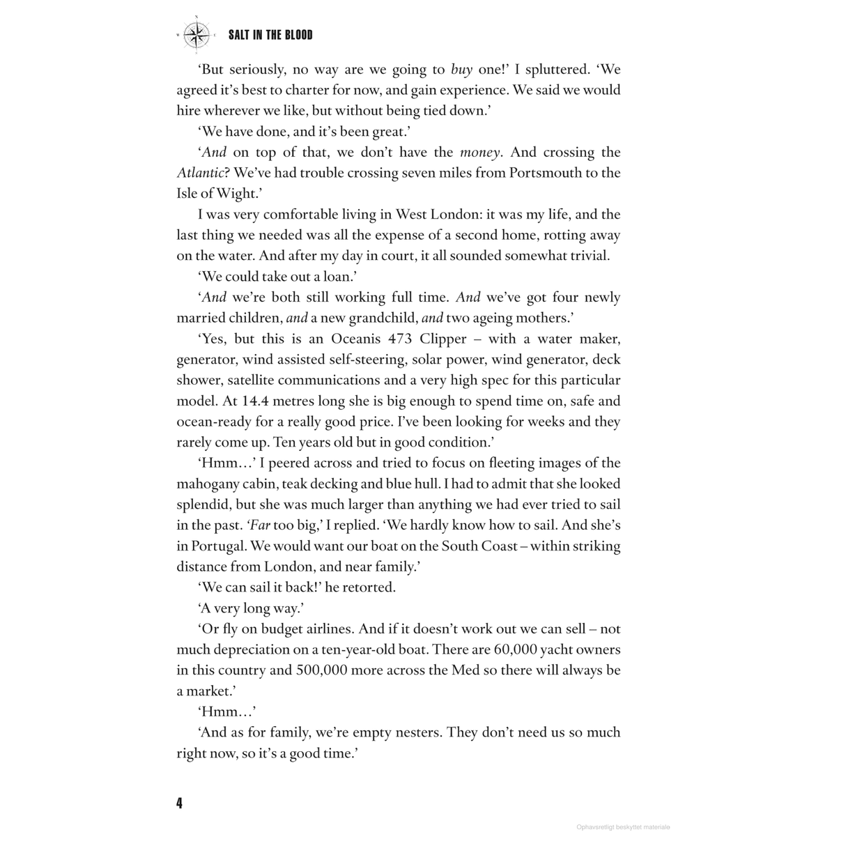 On page 4 of Adlard Coles' "Salt in the Blood," a dialogue explores ship purchases, intricately blended with financial concerns and the historical context of navigation. This discussion subtly reflects a personal journey, suggesting a career shift influenced by the timeless appeal of sailing.