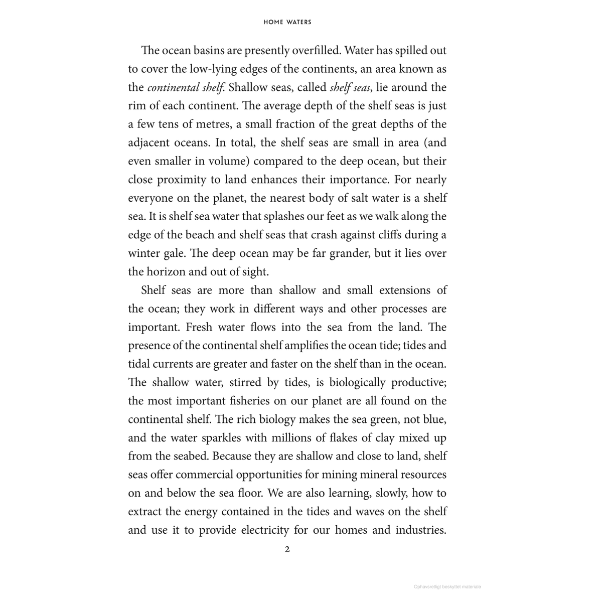 The page explores the features of continental shelf seas by discussing their size and significance, contrasting them with deeper oceans, and underscoring their essential role in resource provision. Additionally, it delves into coastal currents, which are crucial to Britain's Maritime Story. These themes are captured in "Home Waters" by Adlard Coles.