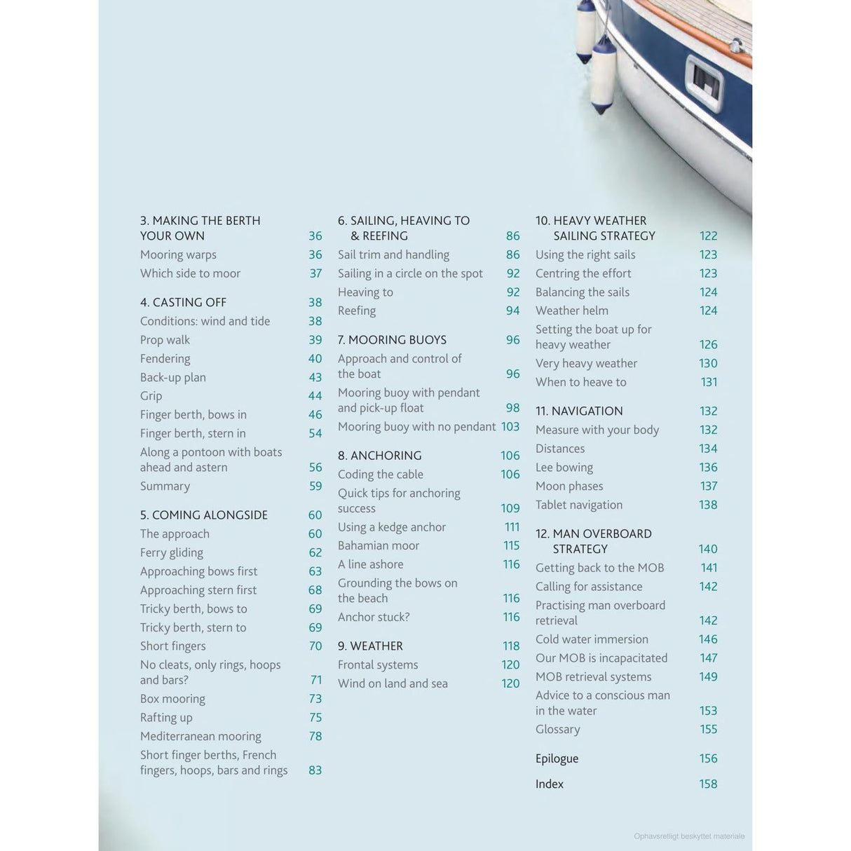 The Stress-Free Sailing book by Adlard Coles features an index with essential techniques like making a berth, casting off, coming alongside, and short-handed sailing. It also details reefing, mooring buoys, heavy weather sailing, and navigation with page numbers.