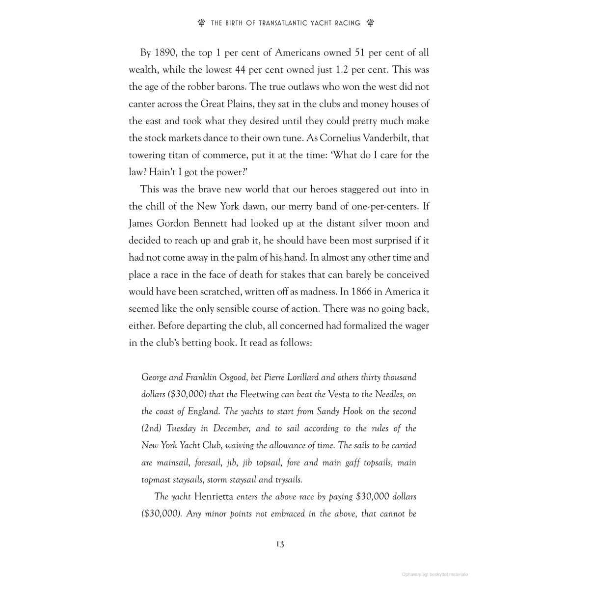 An excerpt from "Gordon Bennett and the First Yacht Race Across the Atlantic" by Adlard Coles explores 1890 America’s wealth inequality, highlighting robber barons through Cornelius Vanderbilt's lavish yacht, Henrietta, with insights from maritime historian James Gordon Bennett.