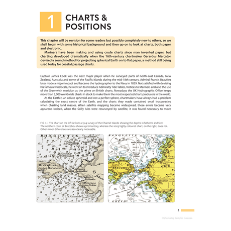 Page titled "CHARTS & POSITIONS" discusses the historical development of nautical maps and their significance in naval navigation. The image features a 1689 engraving of the Channel Islands, showcasing early navigational knowledge. Hand-drawn maps are intricately detailed and annotated, emphasizing maritime safety. This information is found on page 1 of "Yachtmaster for Sail and Power" by Adlard Coles.