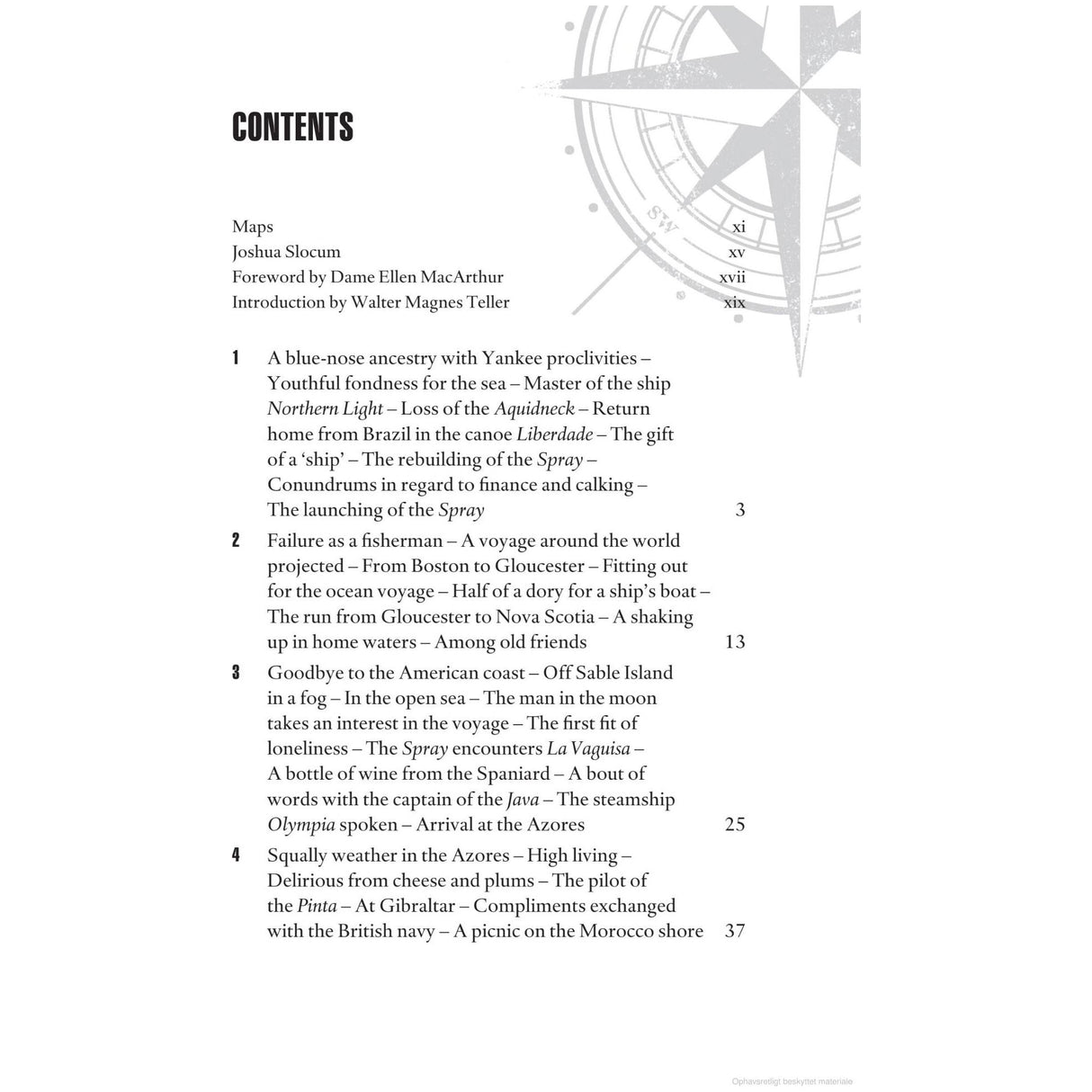 The contents page of "Sailing Alone Around the World" by Adlard Coles outlines chapters of maritime adventures, featuring Joshua Slocum's rebuilding of the "Spray." It includes accounts of shipwrecks, encounters, and a picnic on the shores of Morocco during his solo circumnavigation. Each entry is accompanied by corresponding page numbers.