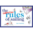 Book cover for "The Unofficial Rules of Sailing" by Jim Crawford, under the Adlard Coles brand. It showcases illustrations of a sailing ship, small boats, and a carefree person appreciating some sailing humor in a sailboat set against a blue and white backdrop.