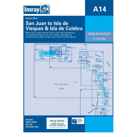 Imray Chart A14: San Juan to Isla de Vieques & Isla de Culebra by Imray features Caribbean chart segments, Eastern Caribbean sailing directions, a blue Imray logo, and chart number A14 on the cover.