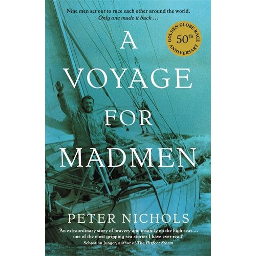 Cover of "A Voyage For Madmen" by Profile Books, showcasing a vintage photo of sailors navigating rough seas on a sailboat, with white text above and below the image and a 50th anniversary badge in the corner.