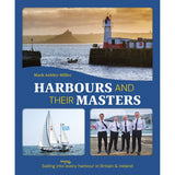 Book cover for "Harbours And Their Masters" by Fernhurst Books, showing a harbor lighthouse, sailboat, and four uniformed Harbour Masters; includes text about sailing in historic British and Irish harbours.