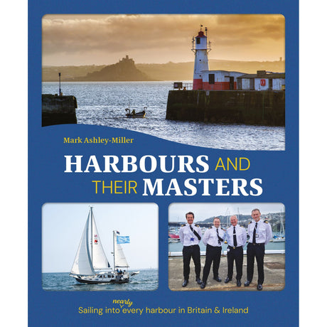 Book cover for "Harbours And Their Masters" by Fernhurst Books, showing a harbor lighthouse, sailboat, and four uniformed Harbour Masters; includes text about sailing in historic British and Irish harbours.