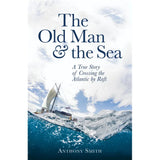 Cover of "The Old Man and the Sea" by Constable. This memoir of a maritime adventure features a raft on a vast ocean with clouds above. The subtitle states "A True Story of Crossing the Atlantic by Raft.