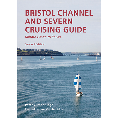 The cover of the "Bristol Channel and Severn Cruising Guide" by Peter Cumberlidge, revised by Jane Cumberlidge, from Imray, showcases sailboats on the Bristol Channel with a scenic coastline in the background and the title in red text at the top.