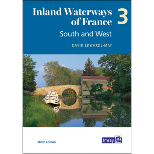 Cover of the book "Inland Waterways of France | Volume 3 | South and West" by David Edwards-May, Ninth Edition. The image showcases a scenic waterway with a stone bridge, lush greenery, and a small boat navigating the waterway network. The Imray logo is at the bottom right corner.