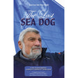 The cover of Fernhurst Books' "The Last Sea Dog" by Jean-Luc Van Den Heede features an older bearded man in a jacket with a blue sail backdrop, celebrating his solo circumnavigation achievements and Golden Globe Race prowess.