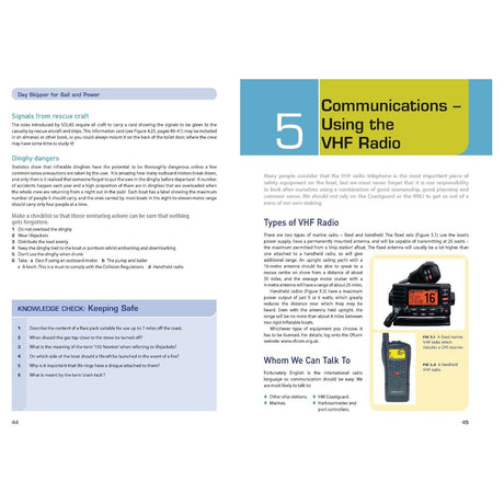 A two-page spread from the manual "Day Skipper for Sail and Power" by Adlard Coles. The left page covers safety topics such as signals from rescue craft, dinghy dangers, and practical tips on staying safe with relevant instructions. The right page, titled "5 - Communications - Using the VHF Radio," delves into types of VHF radios and when to call for assistance, complemented by images of a VHF radio and a handheld version. Perfect for novice skippers seeking comprehensive guidance.