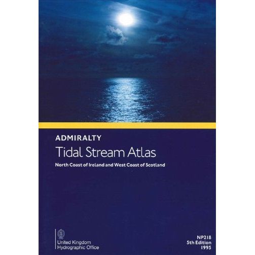 The Admiralty Tidal Stream Atlas NP218 features a moonlit ocean scene with clouds on its cover, ideal for voyage planning. Text reads: "North Coast of Ireland and West Coast of Scotland, 5th Edition, 1995," with the United Kingdom Hydrographic Office logo at the bottom.