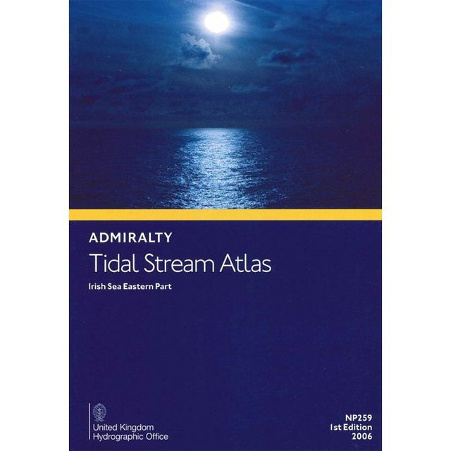 Cover of the "Admiralty Tidal Stream Atlas NP259: Irish Sea, Eastern Part," by United Kingdom Hydrographic Office, 1st edition, 2006. Designed for mariners with a moonlit sea under a cloudy sky. Includes atlas details and is an essential tool for voyage planning.