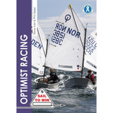 Two young sailors expertly handle their dinghies on wavy waters in a thrilling event. The book "Optimist Racing" by Steve Irish and Phil Slater from Fernhurst Books features visible boat numbers and a "Sail to Win" emblem on the cover.