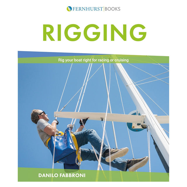 The book cover for "Rigging" by Danilo Fabbroni, from Fernhurst Books, features a person in safety gear on a yacht mast against a clear blue sky, illustrating standing and running rigging. The title and author's name are elegantly displayed above and below the image.