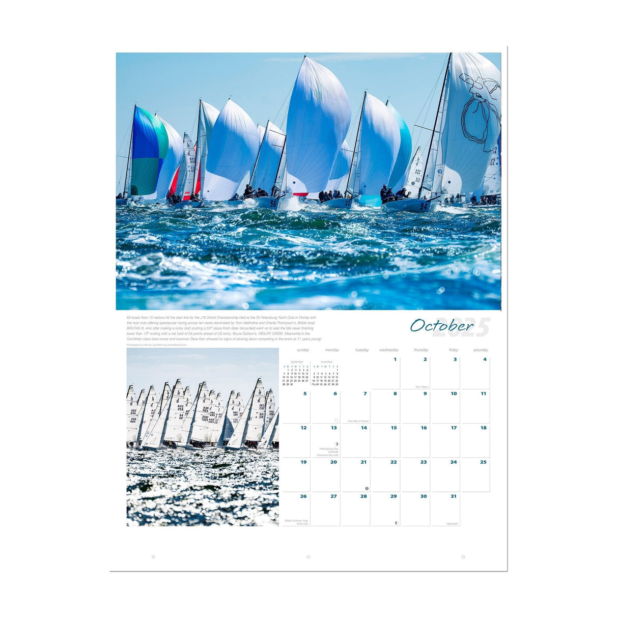 This page from the Ultimate Sailing 2025 Calendar by Sharon Green features a fleet of sailboats, their bright spinnakers filling with the October breeze. The calendar includes a detailed grid and is enhanced by Sharon Green’s iconic black-and-white photography, offering a beautiful tribute to thrilling sailing events on the open ocean.