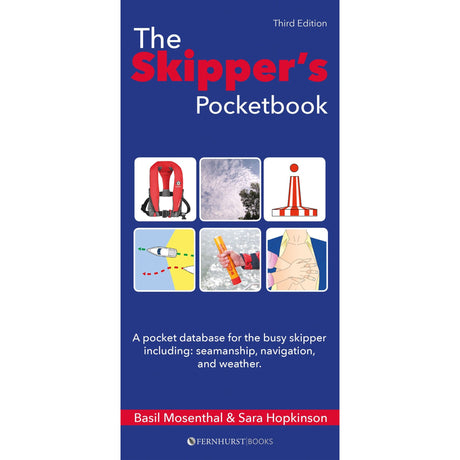 Cover of "The Skipper's Pocketbook" by Basil Mosenthal and Sara Hopkinson, Third Edition, from Fernhurst Books. Features images of a life jacket, compass, navigation marker, nautical chart, distress signal, and weather forecasting. Subtext: "A pocket database for the busy skipper," perfect for mastering navigation and seamanship.